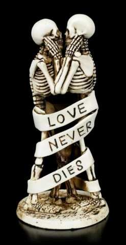 Skelett Figuren - Love Never Dies - Banderole